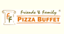 Friends & Family Pizza Buffet Franchise Opportunity